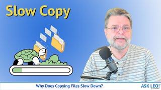 Why Does Copying Files Slow Down?