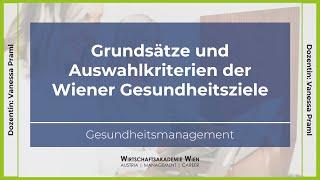 Gesundheitsmanagement | Grundsätze und Auswahlkriterien Wiener Gesundheitsziele