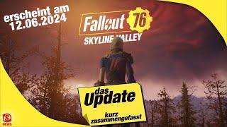 ~(°▽°)~* das nächste Update (erscheint am 12.06.2024) - Kurz-Vorschau (Skyline Valley, Fallout 76)