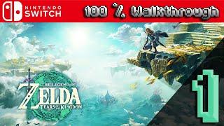 The Legend of Zelda: Tears of The Kingdom - 100% Walkthrough Part 1 (TOTK 100 Percent Guide)