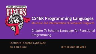 Lecture 9: Scheme Language [Chapter 7: Functional Programming Language]