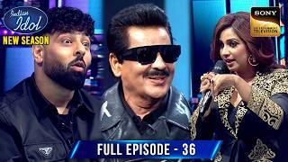 Udit Ji का Swag देखकर Surprise हो गए Shreya और Badshah | Indian Idol S15 | Ep 36 | Full Episode