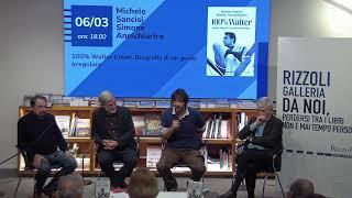 Michele Sancisi e Simone Annichiarico presentano il libro: "100% Walter Chiari" (Baldini+Castoldi)