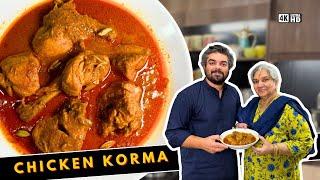 Authentic Chicken Korma | Degh Style Chicken Qorma Recipe | Food With Saad Raja