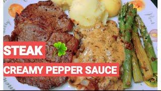 STEAK | STEAK IN CREAMY PEPPER SAUCE | PERFECT STEAK MEAL RECIPE | IRISH PH