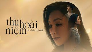 Thu Hoài Niệm - Hồ Quỳnh Hương || Lyrics Music Video