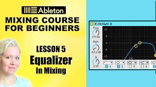 EQ & Frequencies • Mixing Course For Beginners [Lesson 5] • Ableton Live