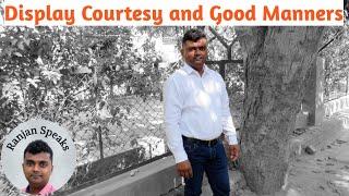 Display Courtesy and Good Manners - Tip #4 - Have a Great Day