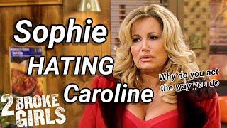 Sophie hating Caroline for 15 minutes straight! | 2 Broke Girls