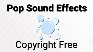 Pop Sound Effects (Copyright Free)