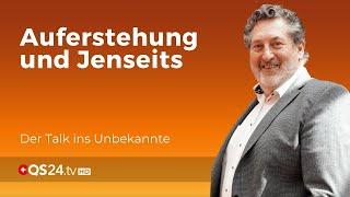 Auferstehung & Jenseits | WurzlHeimat | QS24 Gesundheitsfernsehen