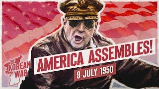 The Korean War Week 003 - Never Fear, MacArthur's Here! - July 9, 1950