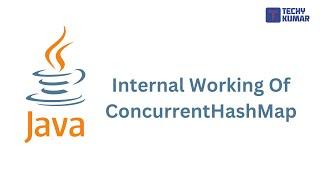 "Under the Hood: Understanding the Internal Working of ConcurrentHashMap in Java"