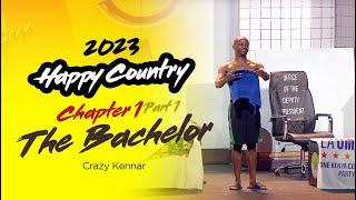 2023 Happy Country Show | Chapter 1- Part 1(The Bachelor)