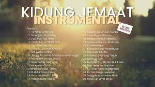 Instrumen Lagu KIDUNG JEMAAT | Playlist Lagu Rohani Untuk Saat Teduh (30 Lagu NONSTOP)