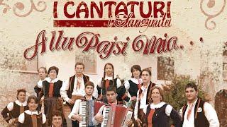 I cantaturi i Sanginitu - Allu pajsi mia - FULL ALBUM