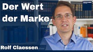  Der Wert der Marke  - geht dieser über Markenwert bzw. Markenbewertung hinaus? #rolfclaessen