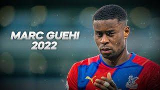 Marc Guéhi Is a Real Beast Defender 2022ᴴᴰ