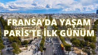 Fransa’da Yaşam: Paris’te Yeni Bir Başlangıç