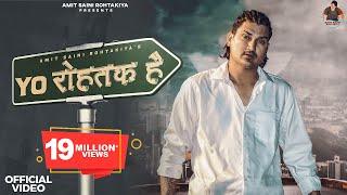 AMIT SAINI ROHTAKIYA : Yo Rohtak Hai ( Official Video ) New Haryanvi Songs Haryanavi 2023