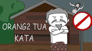 Orang Tua-Tua Kata (Part 1)