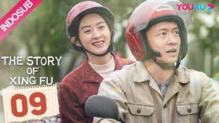 [INDO SUB] The Story of Xing Fu EP09 | Zhao Liying / Liu Wei | YOUKU