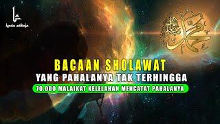 100 Hajat Di Kabulkan... Bacaan Sholawat Yang Ringan Dibaca, Dan Pahalanya Tak Terbatas