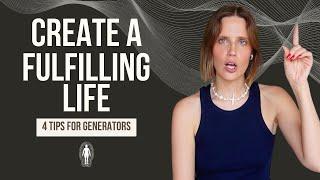 How to Create a Juicy Life: 4 Essential Steps for Generators in Human Design