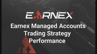 Earnex Managed Accounts: Trading Strategy Performance