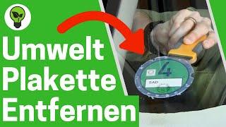 Umweltplakette Entfernen  GENIALE ANLEITUNG: Wie Grüne Feinstaubplakette von Auto Scheibe Abmachen?