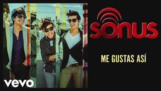 Sonus - Me Gustas Así (Cover Audio)