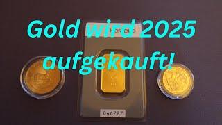 Vorsicht! Viel Gold wird 2025 gekauft!