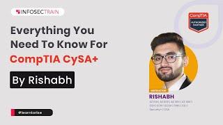 Everything You Need to Know For CompTIA CySA+ | InfosecTrain