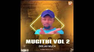 LATEST MUGITHI MIX. ◢▅▅▅▅▅▅▅▅▅▅◣   DJ      MUCH ◥▀▀▀▀▀▀▀▀▀▀◤