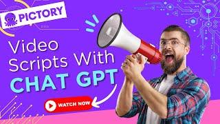 How to Write Amazing Video Scripts with ChatGPT