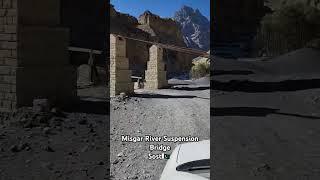 Suspension Bridge Misgar River #misgarvalley #kalamdarchifort #sost #gilgitbaltistan #misgar #vibes