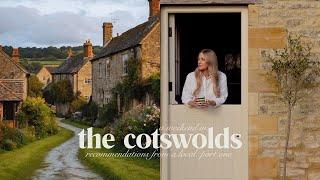 how to spend a weekend in the cotswolds, by a local