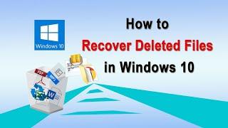 4 Ways to Recover Deleted Files in Windows 10