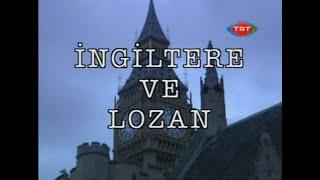 İngiltere ve LOZAN! | Banu Avar'la Sınırlar Arasında S3B8 | 15.01.2007 | S3B8