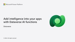 Add intelligence into your apps with Dataverse AI functions