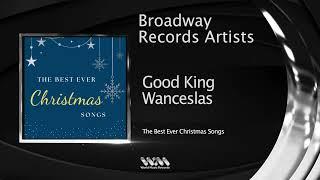 Broadway Records Artists - Good King Wanceslas