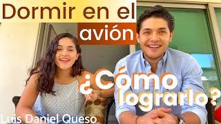 Cómo DORMIR en el #AVIÓN  || Luis Daniel Queso