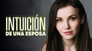 INTUICIÓN DE UNA ESPOSA | Película Completa en Español Latino