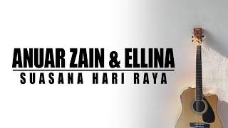 Anuar Zain & Ellina - Suasana Hari Raya ( Karaoke | Akustik | Lirik )