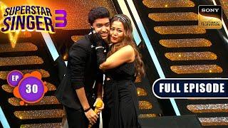 Superstar Singer S3 | The Era Of Bhagyashree and Madhoo | Ep 30 | Full Episode | 23 Jun 2024