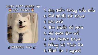 Playlist Speed Up Nhạc Việt 2022 Hot TikTok | Nhạc Speed Up hot trend được sử dụng nhiều nhất TikTok