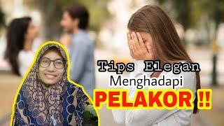 Tips Menghadapi Pelakor