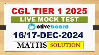 OLIVE BOARD CGL PRE LIVE MOCK TEST SOLUTION || 16-DEC-2024 LIVE MOCK TEST || MATH BY SINGH SIR