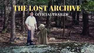 The Lost Archive Official Trailer 2
