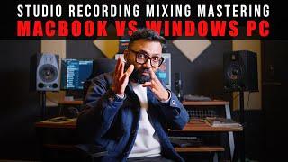 Mac Book vs Windows PC For Studio Recording, Music Production, Mixing Mastering 2024